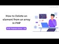 How to Delete an element from an array in PHP #php_proble_solve #php_interview #2023 #code_camp_bd
