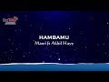 Mawi ft Akhil Hayy - HambaMu + Karaoke Minus-One HD