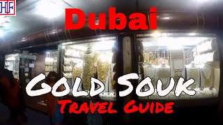 Dubai Gold Souk 🇦🇪 – Dubai Gold Market - Helpful Travel Guide | Dubai Travel Guide - Episode# 14