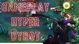 GAMEPLAY DYRROTH 2024 ❗TRIK DYRROTH PATCH TERBARU❗BUILD DYRROTH TERSAKIT 2024❗GAMEPLAY DYRROTH