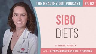 SIBO Diets with Kelly Issokson | Ep 62