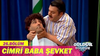 Cimri Baba Şevket - Güldür Güldür Show 26.Bölüm