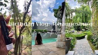 Birthday Vlog | Johannesburg Staycation | Black American in SA | Life in SA | NYE 2025 Johannesburg