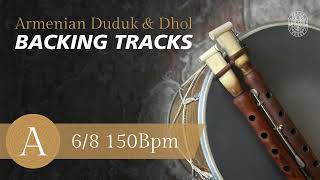 Armenian Backing Tracks | 6/8 at 150Bpm Slow | A | Duduk Dam \u0026 Dhol