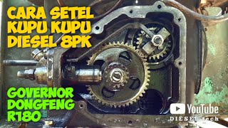 cara setel governor diesel dongfeng 8pk || diesel dongfeng r180 ||