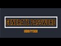 Generate Password Using Python | Part 1