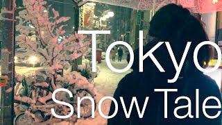 Tokyo Snow Tales 2018 | We live in Tokyo