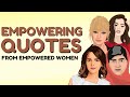 Empowering Quotes from Empowered Women