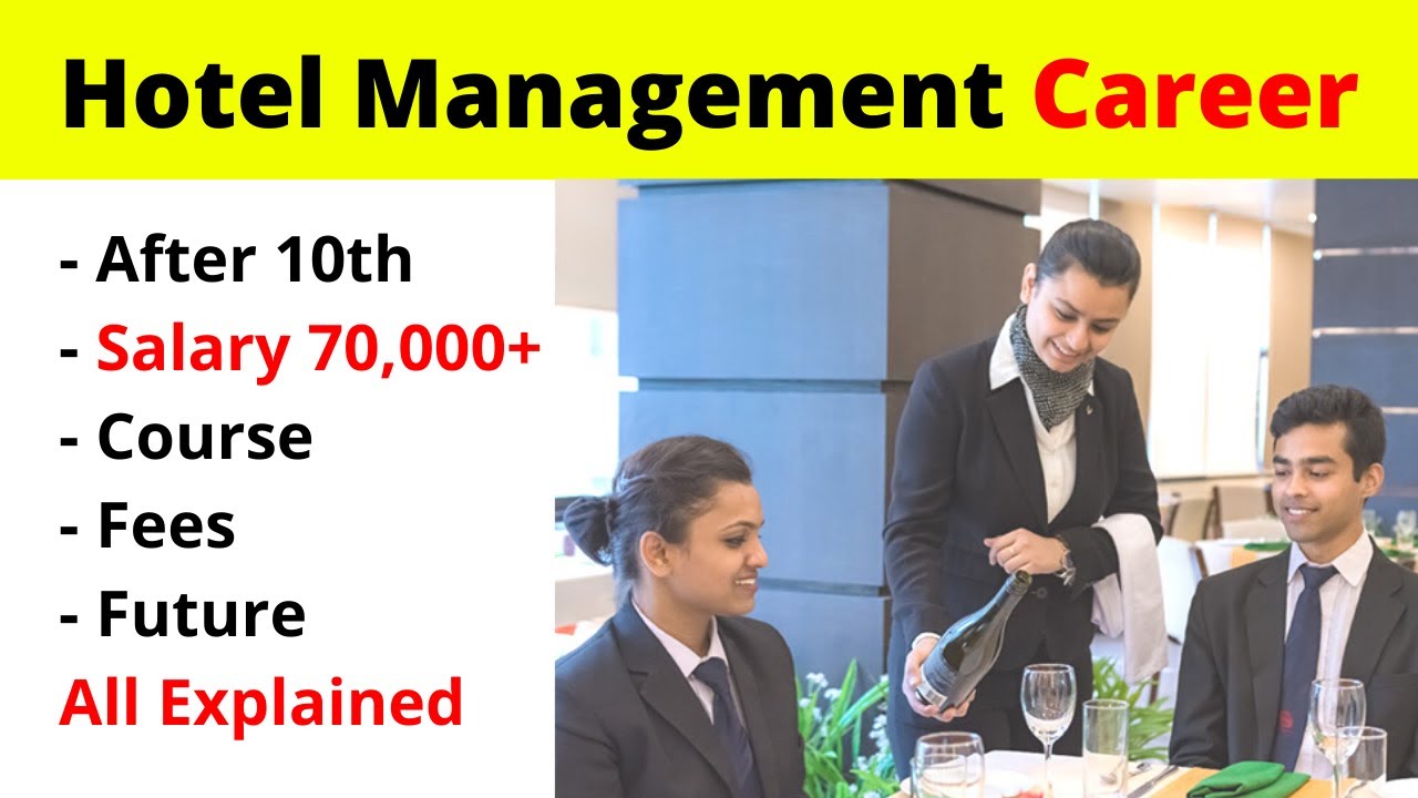 Hotel Management Career After 12 | Hotel Management Course | Jobs In ...