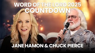 2025 Word of the Lord Countdown: What is God saying for 2025? | Chuck Pierce