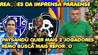 PAYSANDU QUER MAIS 2 JOGADORES - REMO BUSCA MAIS REFORÇOS #paysandu #remo