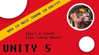 How to Mute Sound in Unity 5 with AudioSource.Mute | Easy Beginner Tutorial