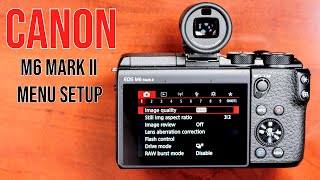 Canon EOS M6 Mark ll Setup