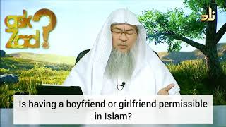 Is having a boyfriend or girlfriend permissible in Islam? - Assim al hakeem