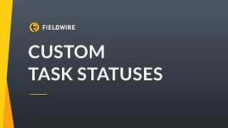Custom Task Statuses