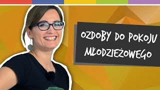 THEKRETKA I SPRYTNE BABKI - OZDOBY DO POKOJU MŁODZIEŻOWEGO [odc. 68]