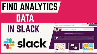 How To Find Slack Workspace Analytic Data