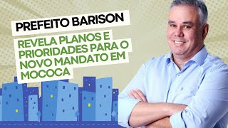 Prefeito Barison Revela Planos e Prioridades para o Novo Mandato em Mococa