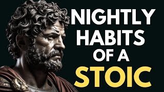 6 THINGS You MUST Do EVERY NIGHT : Stoic Routine | STOICISM
