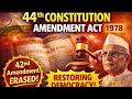 44th Constitutional Amendment Act 1978 | Emergency Corrections Explained | UPSC Polity