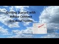 Getting Started using Adobe Connect breakout Rooms