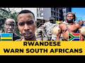 RWANDA WARNS SOUTH AFRICA
