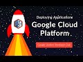 Deploying Applications on Google Cloud Platform