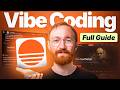 The Ultimate Beginner’s Guide to Vibe Coding