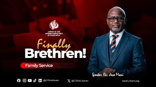 FINALLY BRETHREN - Rev Jesse Mwai | Second Service