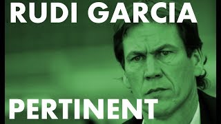 La pertinente anagramme de Rudi Garcia