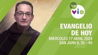 El evangelio de hoy Miércoles 17 Abril de 2024 📖 #LectioDivina #TeleVID