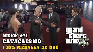 GTA 5 PS4 Misión #71 - Cataclismo - 100% Medalla De Oro Guía