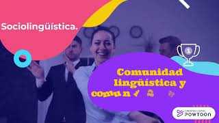 Comunidad lingüística y comunidad de habla.