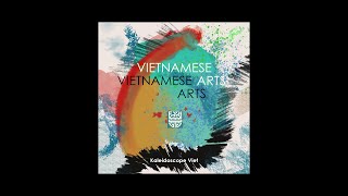 Kaleidoscope Viet EP07: Vietnamese Art with Suzanne Letch