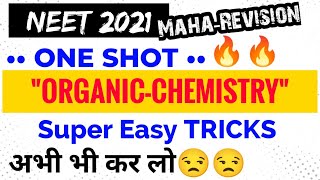 अभी भी कर लो😒 | Full Organic Chemistry 🔥🔥| Neet 2021 Final Revision