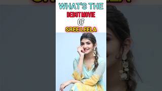 Sree leela ki debut movie konsi hai #sreeleela #debutmovie #tollywoodactress #southindianactress