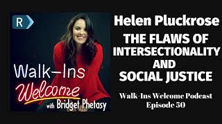 Walk-Ins Welcome Podcast #50 - Helen Pluckrose