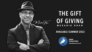 Book trailer for Muzahid Khan's 'The Gift of Giving'