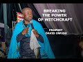 PROPHET DAVID OWUSU | Breaking the power of witchcraft's(New level conference)