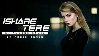 ISHARE TERE REMIX | DJ EMKAUR | FRESH TUNES |
