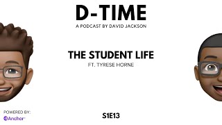 The Student Life | S1E13