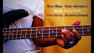 Seben bass cover - Moise Mbiye totale adoration 2 (petit extrait)