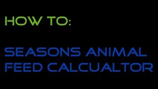 Howto - Animal Feed Calculator Spreadsheet