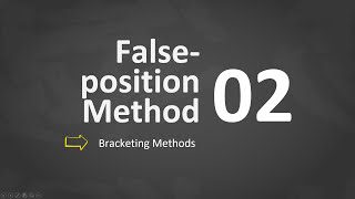 Lec 3.2 - False position Method & Lab Activity 1 Bracketing Methods