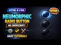 Amazing Neumorphism Radio Button with HTML & CSS | Coding Cloud