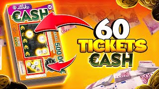 J'achète 60 Tickets de CASH - Combien je GAGNE ?