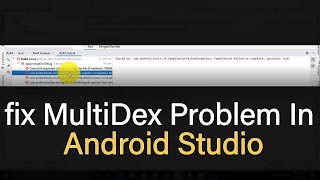 how to solve fix MultiDex Problem In Android Studio