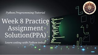 Python PPA Week 8 Solutions