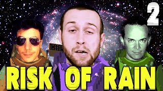 Sark and Nanners Suck (Risk of Rain: ChilledChaos, SeaNanners, and Mr Sark - Part 2)