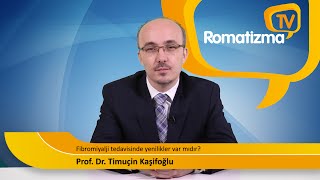 Fibromiyalji tedavisinde yenilikler var mıdır?